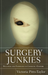 front cover of Surgery Junkies