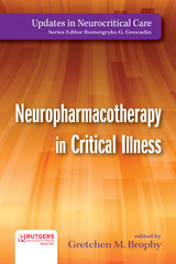 front cover of Neuropharmacotherapy in Critical Illness