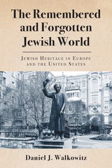 front cover of The Remembered and Forgotten Jewish World