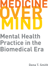 front cover of Medicine over Mind