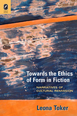 front cover of Towards the Ethics of Form in Fiction