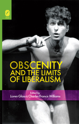front cover of Obscenity and the Limits of Liberalism