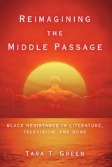 front cover of Reimagining the Middle Passage