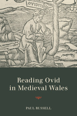 front cover of Reading Ovid in Medieval Wales