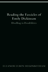 front cover of Reading the Fascicles of Emily Dickinson