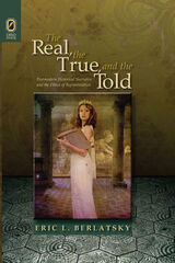 front cover of The Real, the True, and the Told