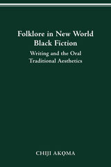 front cover of Folklore in New World Black Fiction