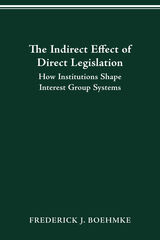 front cover of THE INDIRECT EFFECT OF DIRECT LEGISLATION