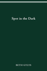 front cover of SPOT IN THE DARK