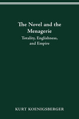 THE NOVEL AND THE MENAGERIE