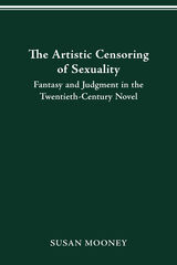 front cover of The Artistic Censoring of Sexuality