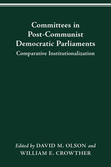 front cover of COMMITTEES IN POST-COMMUNIST DEMOCRATIC PARLIAMENTS