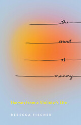 front cover of The Sound of Memory