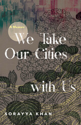 front cover of We Take Our Cities with Us