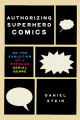front cover of Authorizing Superhero Comics