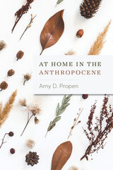 front cover of At Home in the Anthropocene