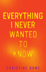 front cover of Everything I Never Wanted to Know