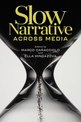 front cover of Slow Narrative across Media