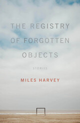 front cover of The Registry of Forgotten Objects