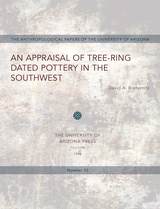 front cover of An Appraisal of Tree-Ring Dated Pottery in the Southwest