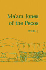 front cover of Ma'am Jones of the Pecos
