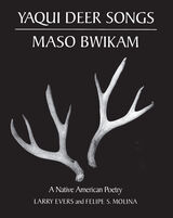 front cover of Yaqui Deer Songs/Maso Bwikam