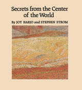front cover of Secrets from the Center of the World