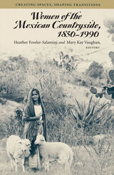 front cover of Women of the Mexican Countryside, 1850-1990
