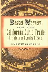 front cover of Basket Weavers for the California Curio Trade