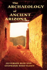 front cover of The Archaeology of Ancient Arizona