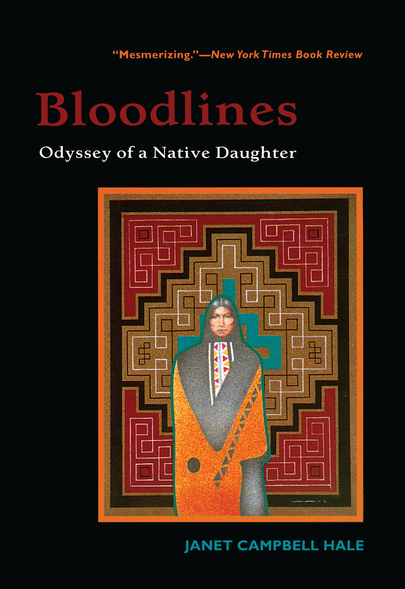 Bloodlines Odyssey of a Native Daughter (9780816518449)