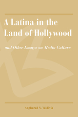 front cover of A Latina in the Land of Hollywood