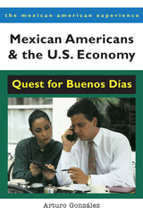 front cover of Mexican Americans and the U.S. Economy