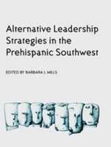 front cover of Alternative Leadership Strategies in the Prehispanic Southwest