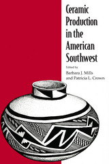 front cover of Ceramic Production in the American Southwest