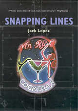 front cover of Snapping Lines
