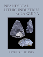front cover of Neandertal Lithic Industries at La Quina