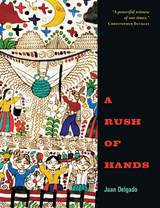 front cover of A Rush of Hands
