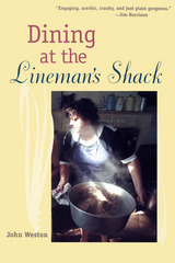 front cover of Dining at the Lineman's Shack