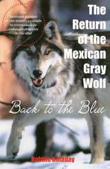 front cover of The Return of the Mexican Gray Wolf