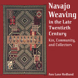 front cover of Navajo Weaving in the Late Twentieth Century