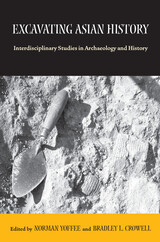 front cover of Excavating Asian History