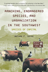 front cover of Ranching, Endangered Species, and Urbanization in the Southwest