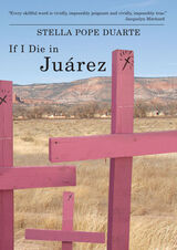 front cover of If I Die in Juárez