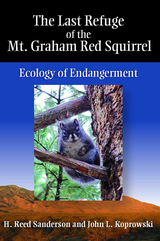 front cover of The Last Refuge of the Mt. Graham Red Squirrel