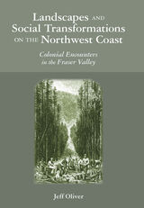 front cover of Landscapes and Social Transformations on the Northwest Coast