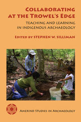 front cover of Collaborating at the Trowel's Edge