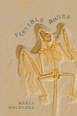 front cover of Flexible Bones