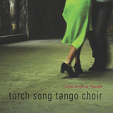 front cover of torch song tango choir