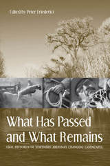 front cover of What Has Passed and What Remains